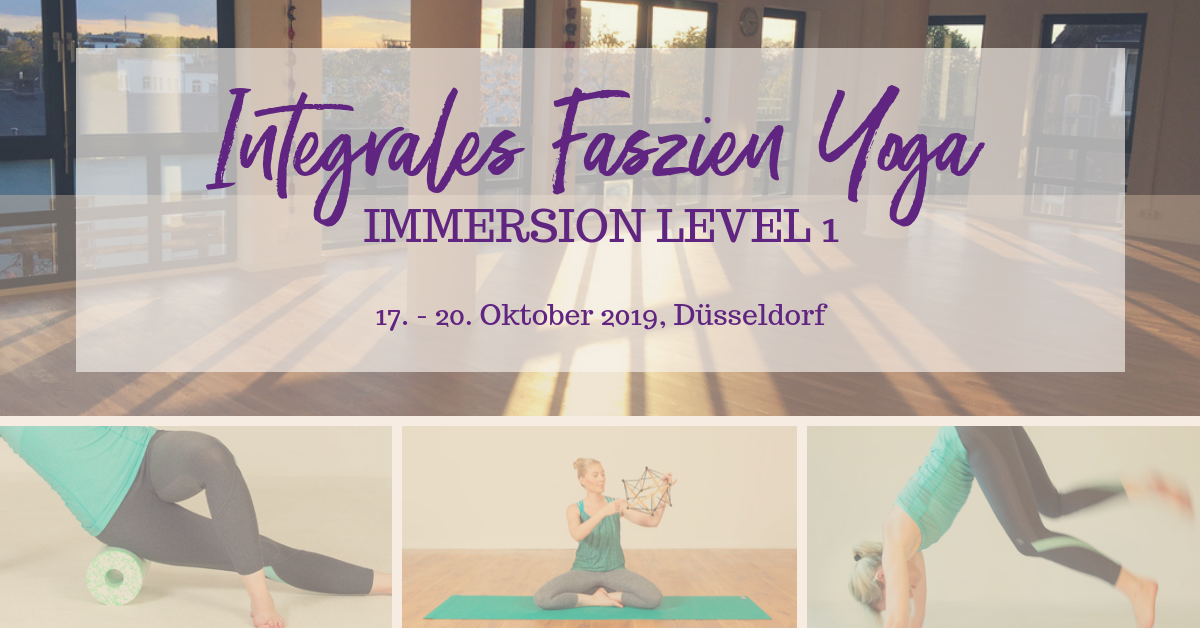 Faszien Yoga Immersion – Level 1 – Düsseldorf – Oktober 2019
