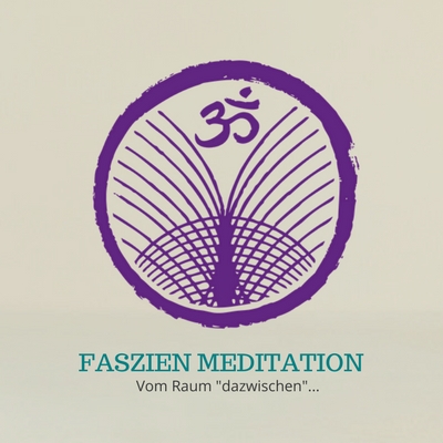 FASZIEN-MEDITATION