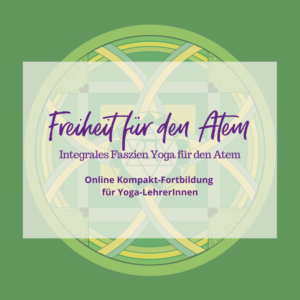 Integrales Faszien Yoga für den Atem – Fokus-Workshop – Aufzeichnung des online live Workshops vom 24. April 2021