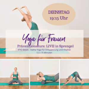 Präventionskurs "IFYO BASIS - Hatha Yoga für Entspannung und Vitalität" - LIVE in Sprengel - Kursbeginn: 8. Februar 2022